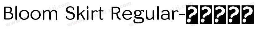 Bloom Skirt Regular字体转换